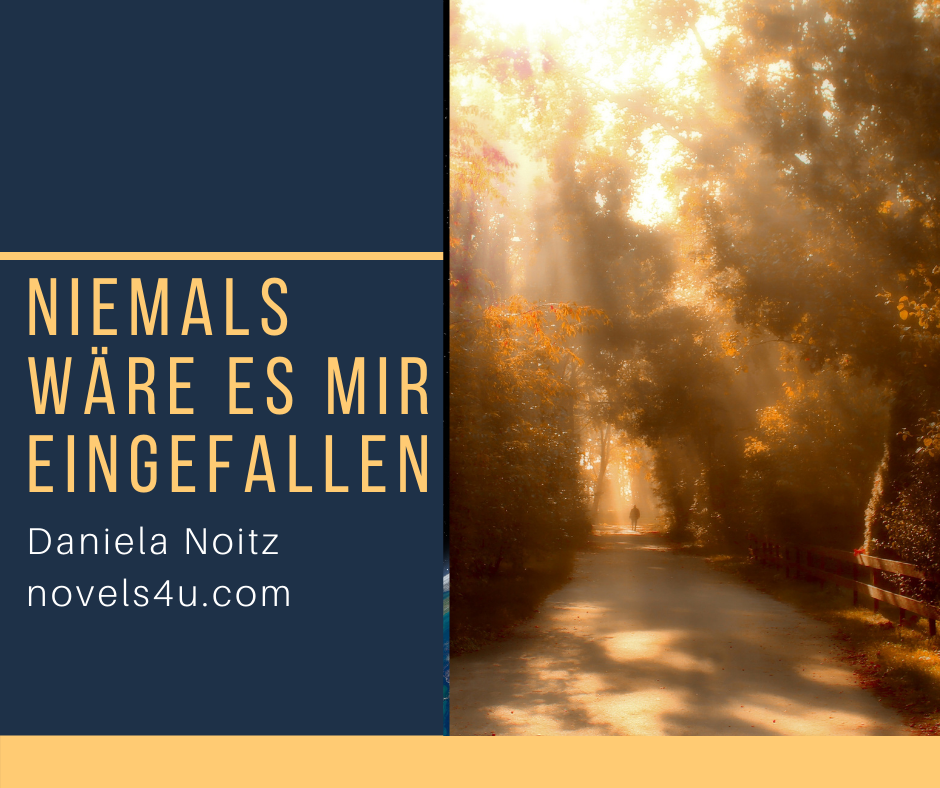 Niemals wäre es mir eingefallen – Alle Geschichten