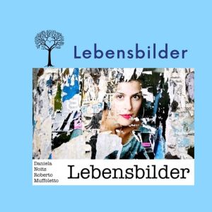 Lebensbilder | Daniela Noitz und Roberto Muffoletto – Novels4u Geschichten