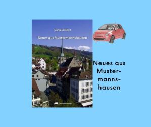 Neues aus Mustermannshausen | Daniela Noitz | Roman