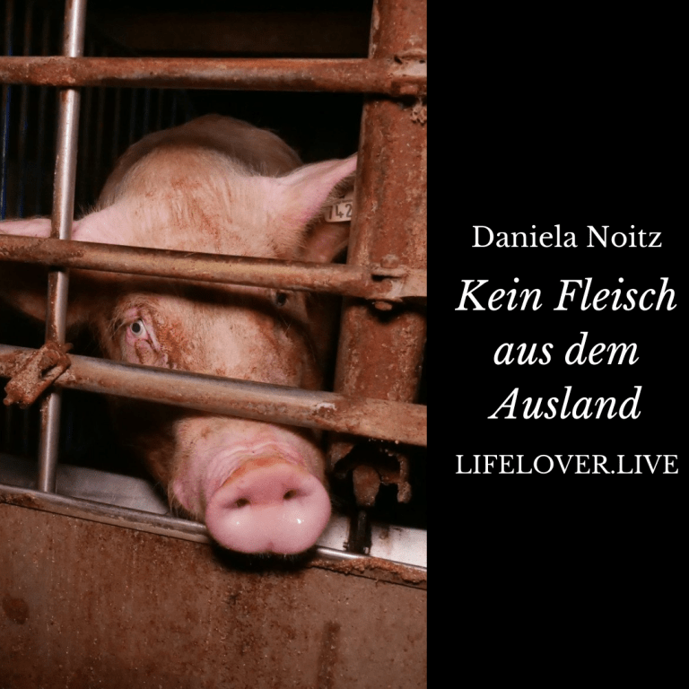 Kein Fleisch aus dem Ausland – Aktivismus