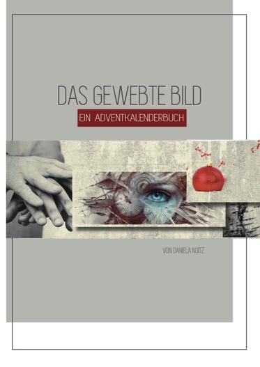 Das gewebte Bild | Daniela Noitz | Adventkalenderbuch – Novels4u Geschichten