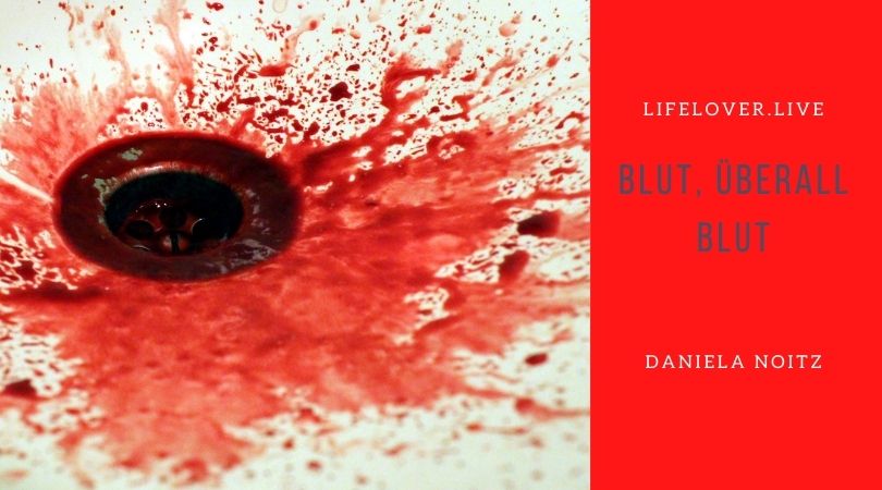 Blut, überall Blut – Aktivismus