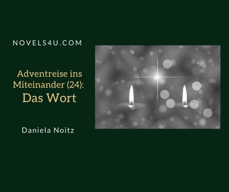 Adventreise ins Miteinander (3): Der Weg – Advent