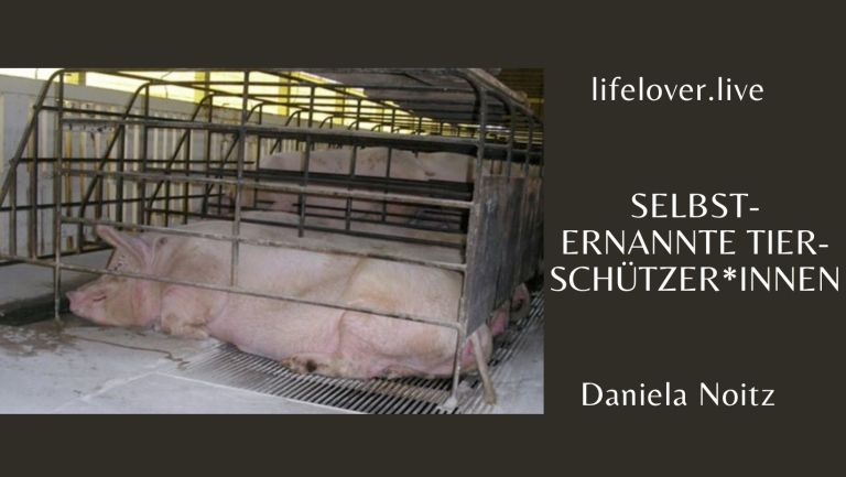 Selbsternannte Tierschützer*innen – Aktivismus