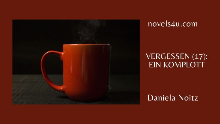 Vergessen (17): Ein Komplott – Alle Geschichten