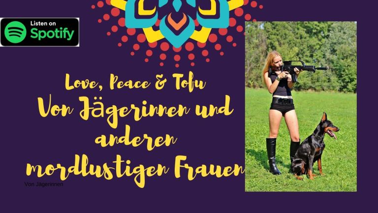 Von Jägerinnen und anderen mordlustigen Frauen – Alle Geschichten