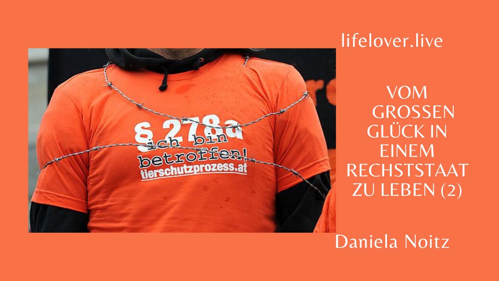 Vom großen Glück, in einem Rechtsstaat zu leben (2) – Aktivismus