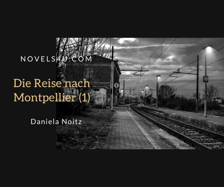 Die Reise nach Montpellier (1) – Alle Geschichten