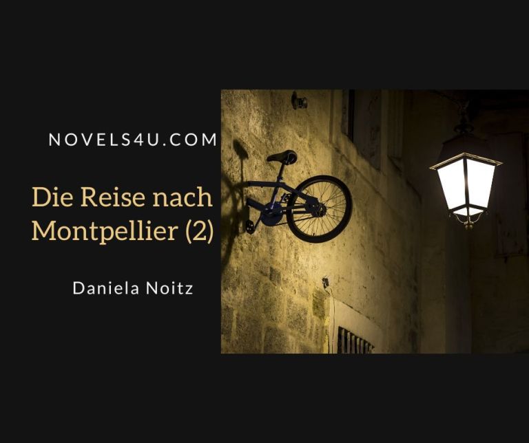 Die Reise nach Montpellier (2) – Alle Geschichten