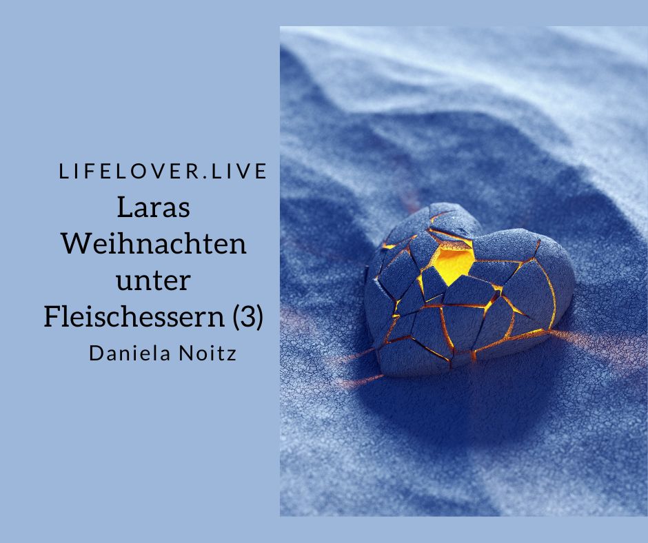 Laras Weihnachten unter Fleischessern (3) – Alle Geschichten