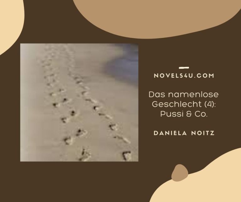 Das namenlose Geschlecht (4): Pussi & Co – Alle Geschichten