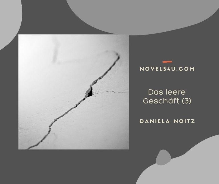 Das leere Geschäft (Teil 3) – Alle Geschichten