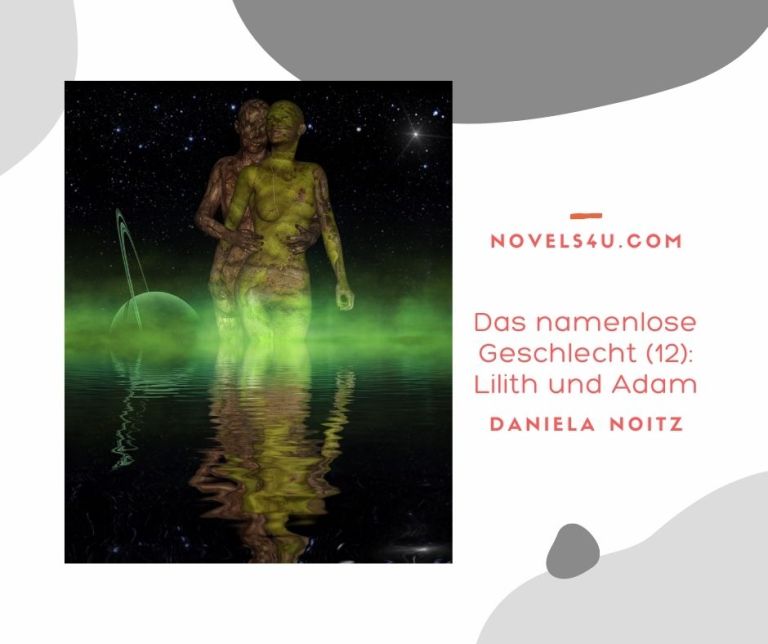 Das namenlose Geschlecht (12): Lilith und Adam – Alle Geschichten