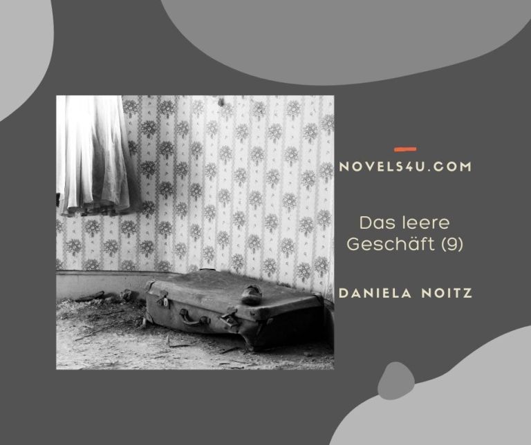 Das leere Geschäft (Teil 9) – Alle Geschichten