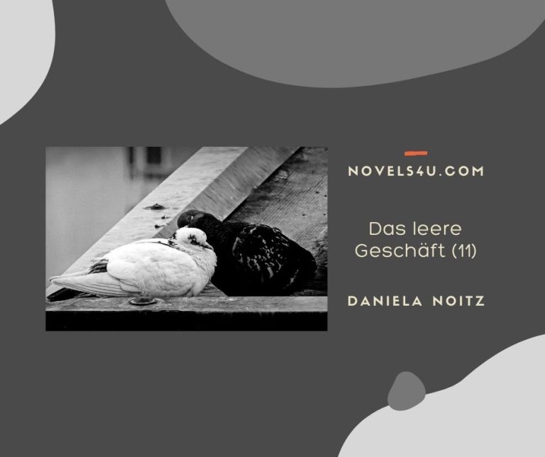 Das leere Geschäft (Teil 11) – Alle Geschichten