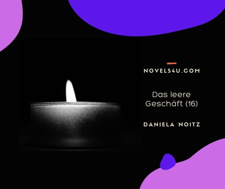 Das leere Geschäft (Teil 16) – Alle Geschichten