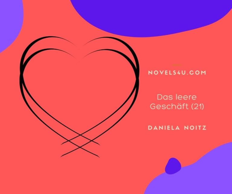 Das leere Geschäft (Teil 21) – Alle Geschichten