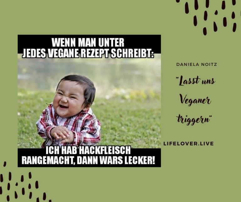 "Lasst uns Veganer triggern" – Alle Geschichten