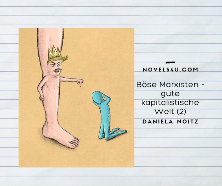 Böse Marxisten - gute kapitalistische Welt (2) – Aktivismus