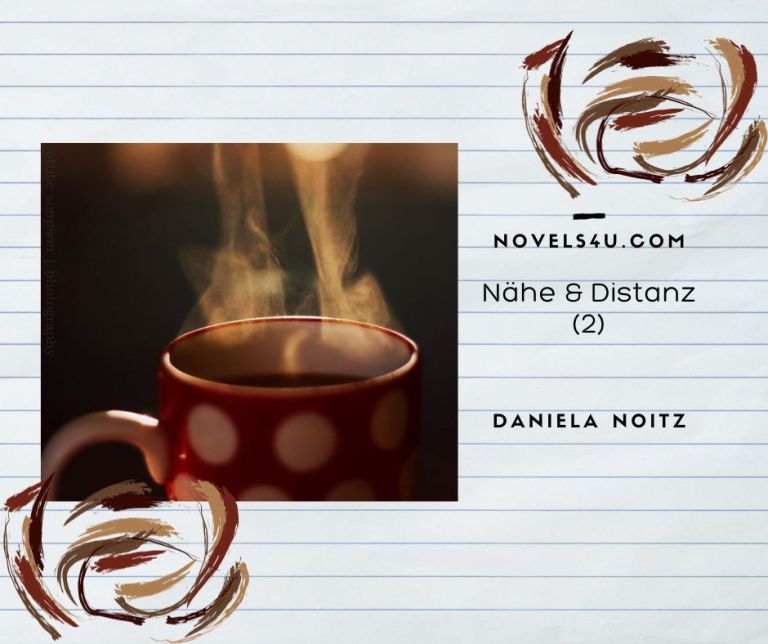Nähe & Distanz (2) – Alle Geschichten