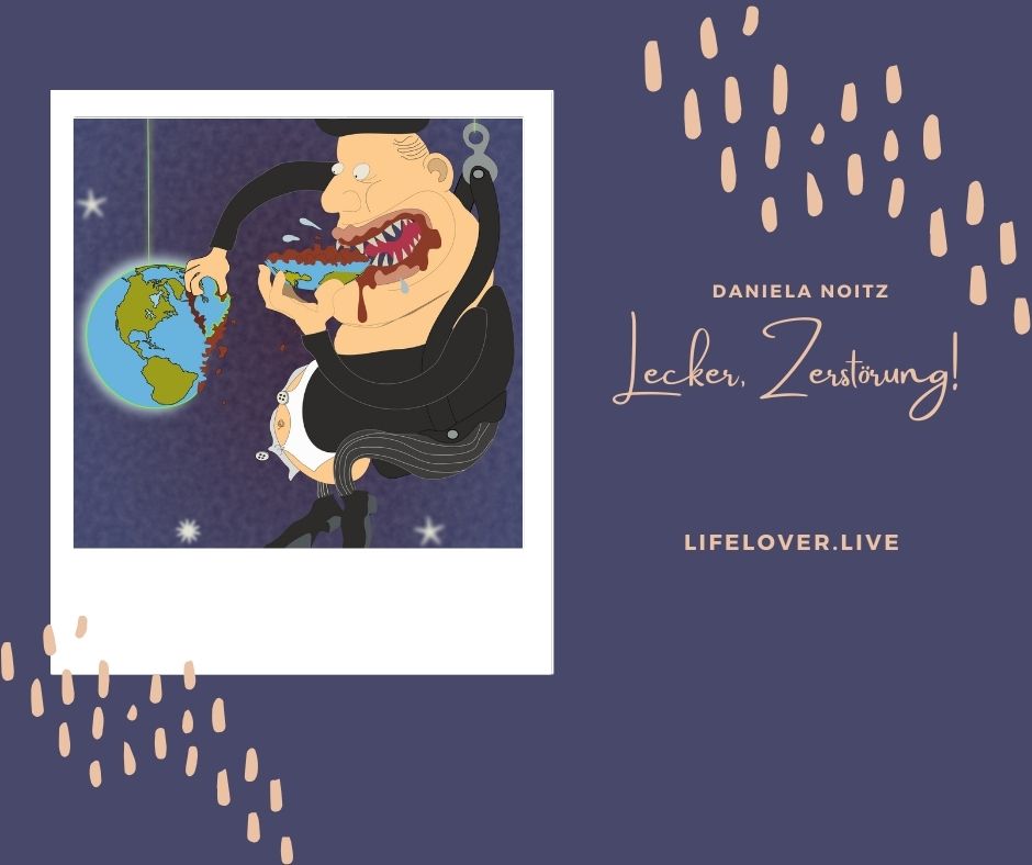 Lecker, Zerstörung – Aktivismus