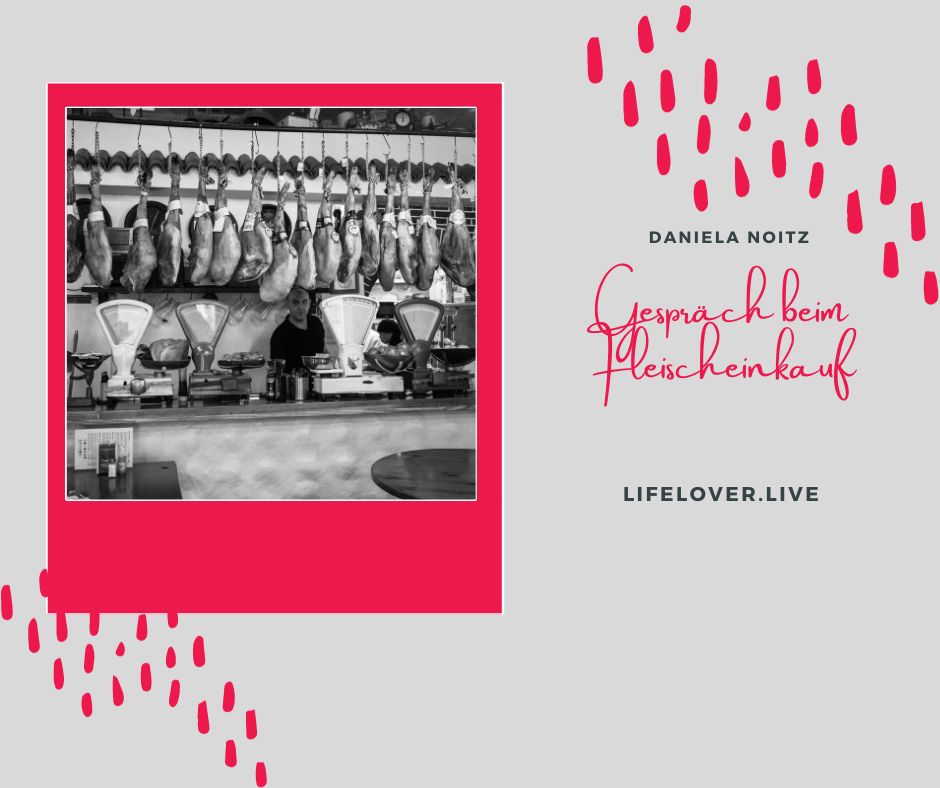Gespräch beim Fleischeinkauf – Aktivismus