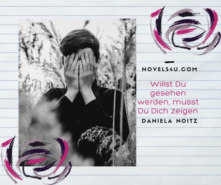 Willst Du gesehen werden, musst Du Dich zeigen – Alle Geschichten