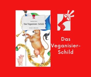 Das Veganisier-Schild | Daniela Noitz
