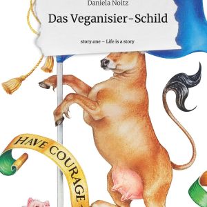 Das Veganisier-Schild | Daniela Noitz