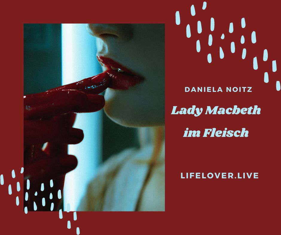 Lady Macbeth im Fleisch – Aktivismus