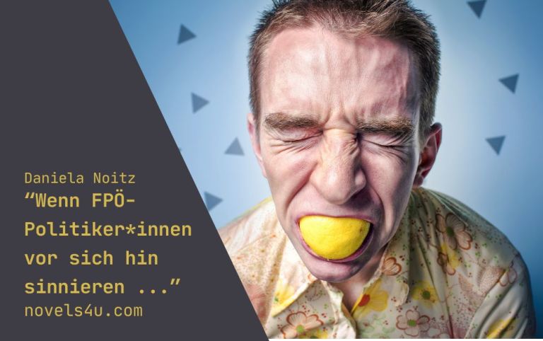 Wenn FPÖ-Politiker*innen vor sich hin sinnieren ... – Aktivismus