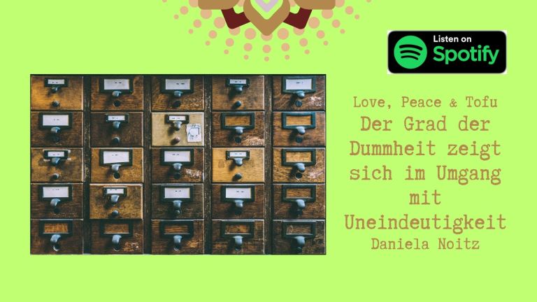 Der Grad der Dummheit zeigt sich im Umgang mit Uneindeutigkeit – Alle Geschichten