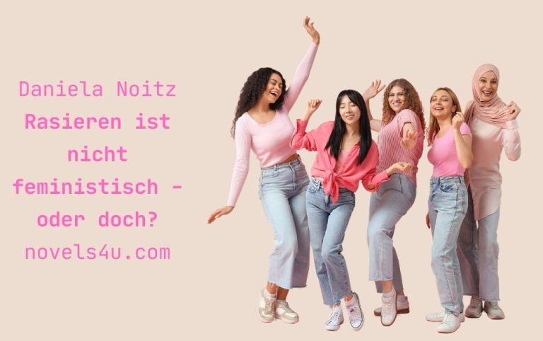 Rasieren ist nicht feministisch - oder doch? – Aktivismus