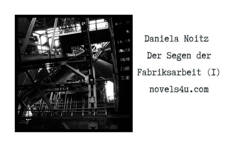 Der Segen der Fabriksarbeit (1) – Themen: Alle Geschichten, Leben, Arbeiter*innen, Ausbeutung, Fabrik, Familien, Kapitalist*innen, Opfer | novels4u.com