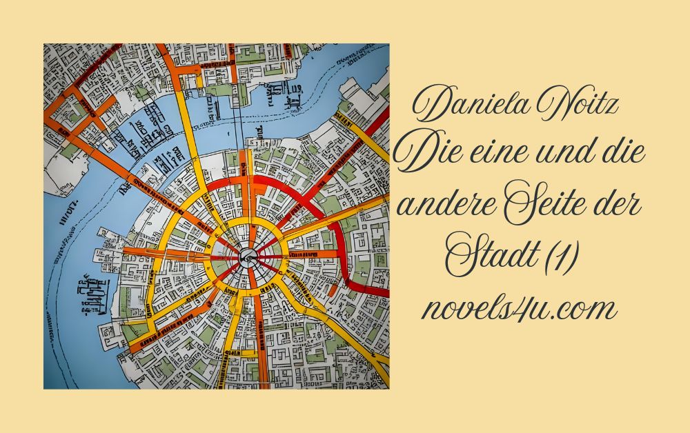 Bild: Die eine und die andere Seite der Stadt 1 - Daniela Noitz