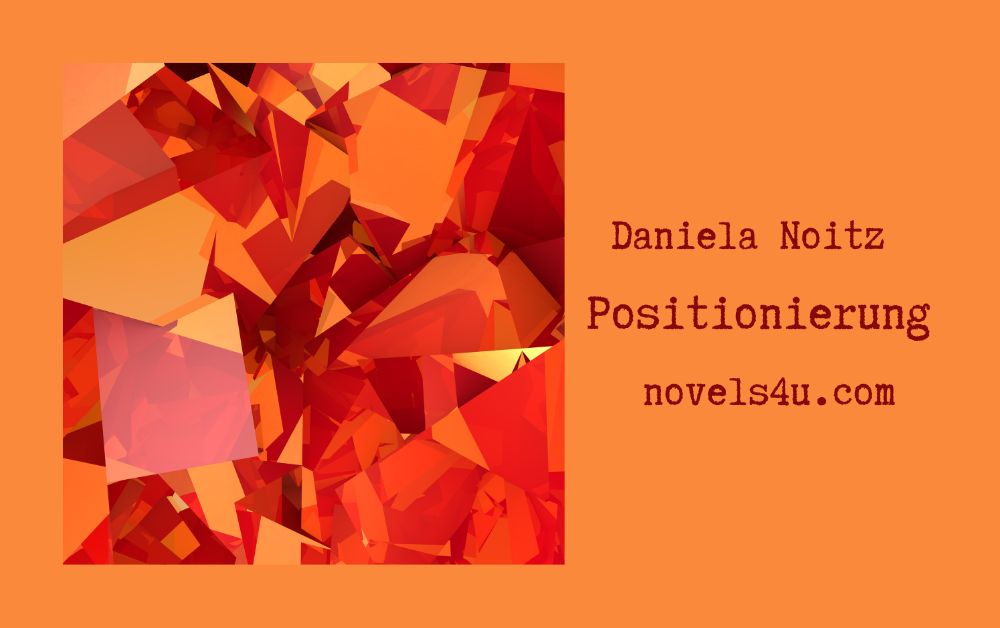 Bild: Positionierung - Daniela Noitz