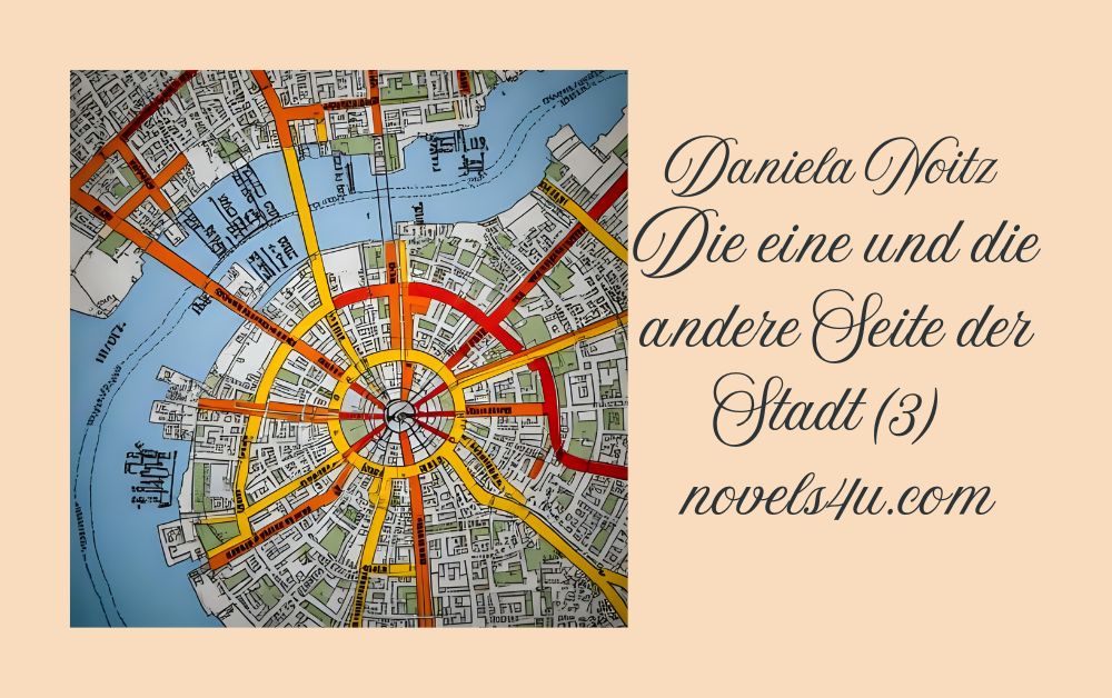 Bild: Die eine und die andere Seite der Stadt 3 - Daniela Noitz