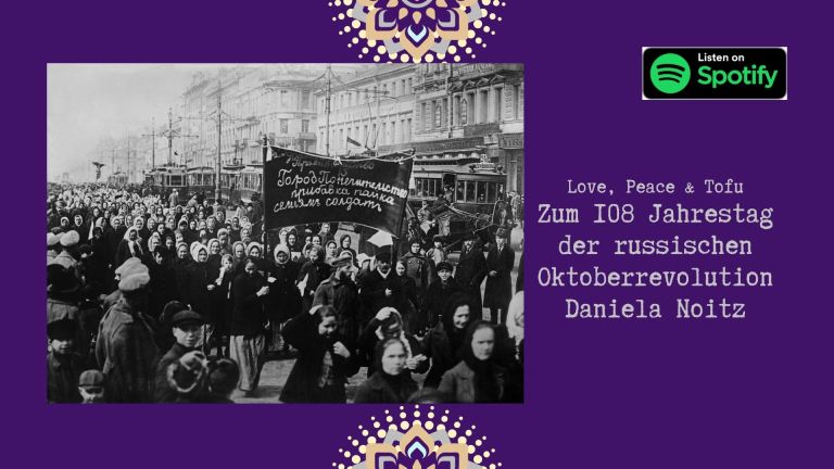 Zum 108. Jahrestag der Russischen Oktoberrevolution