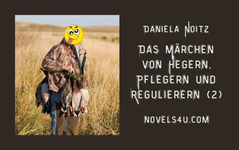 Das Märchen von Hegern, Pflegern und Regulierern (2)