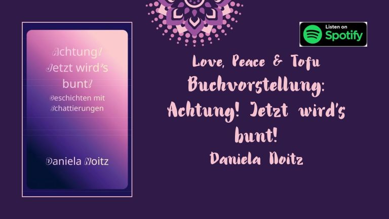 Love Peace Tofu Bild | NOVELS4U | Daniela Noitz | vegan | Offizielle Webseite | novels4u.com - Daniela Noitz