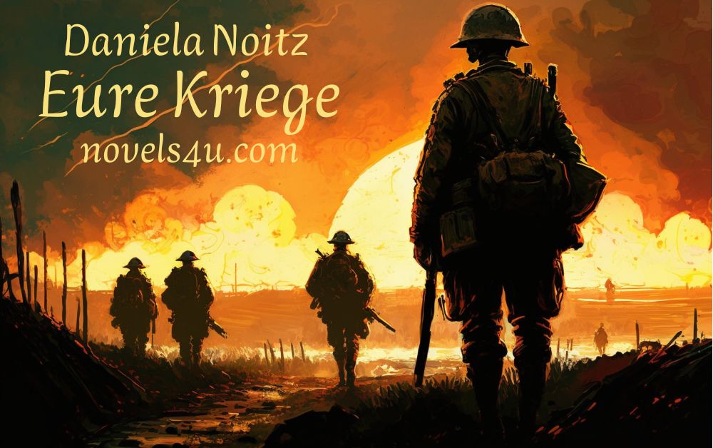 Eure Kriege | Daniela Noitz Bücher und Lesungen