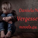 Bild von NOVELS4U | Daniela Noitz | vegan | Offizielle Webseite | novels4u.com - Daniela Noitz Vergessen